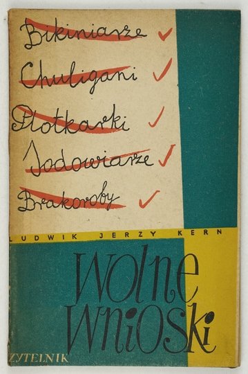 KERN Ludwik Jerzy - Wolne wnioski. Ilustrował Janusz Stanny.