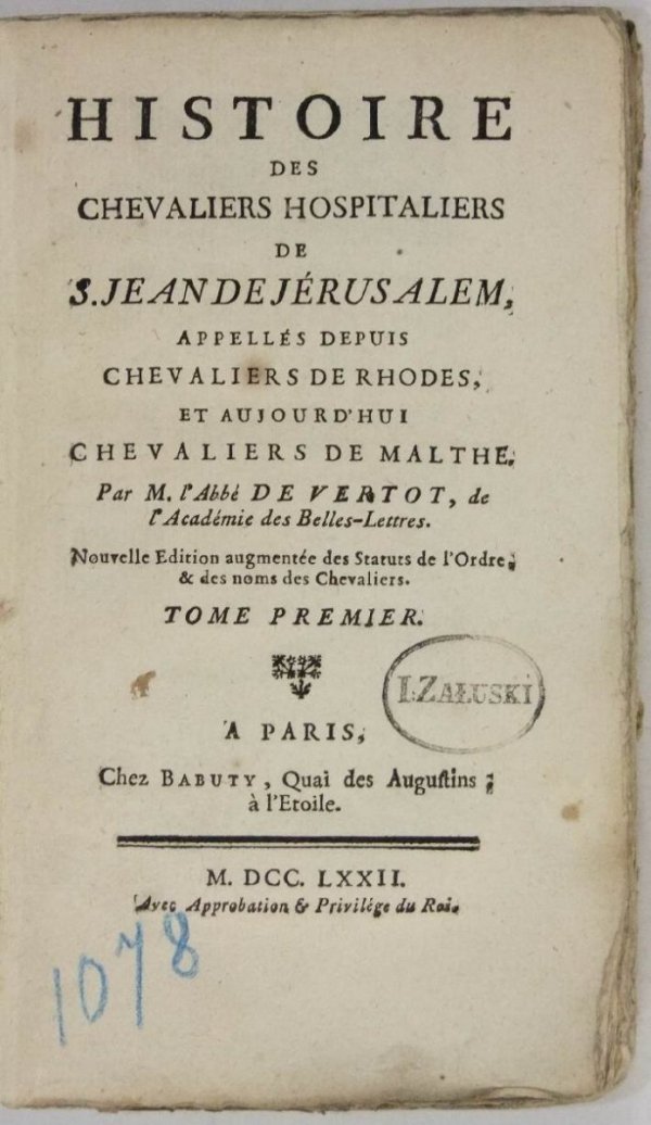VERTOT [René Aubert] de - Histoire des Chevaliers Hospitaliers de S. Jean de Jérusalem, appellés depuis Chevalier de Rhodes, et aujourd'hui Chevalliers de Malthe. Par M. l'Abbé ... Nouvelle Edition augumentée des Statuts de l'Ordre...[Komplet siedmiotomow