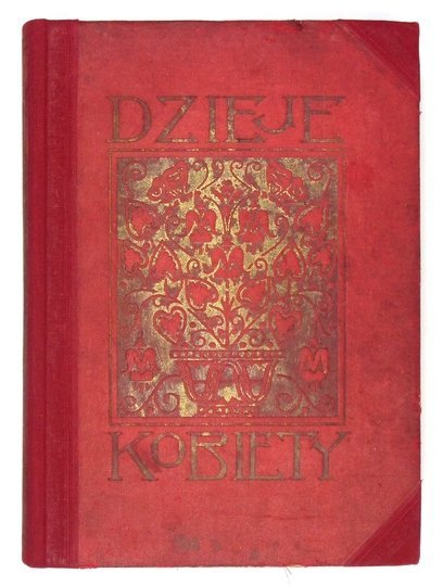 [MACIĄTEK Stanisław Paweł]. Jan Czar [pseud.] - Dzieje kobiety. I. Ładna panna. II. Czar miłości. III. A kiedy będziesz moją żoną...