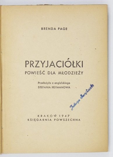 PAGE Brenda - Przyjaciółki. Powieść dla młodzieży. Przełożyła z angielskiego Stefania Heymanowa.