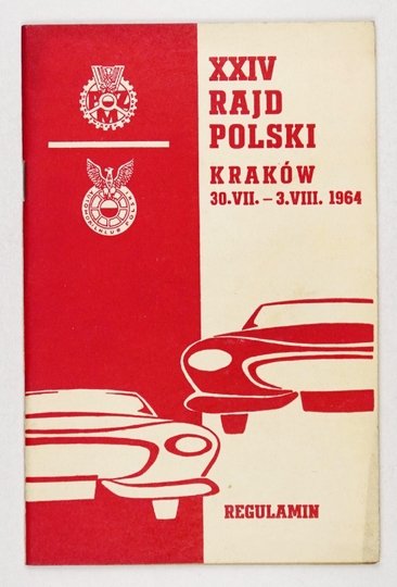 XXIV RAJD Polski, Międzynarodowy Rajd Samochodowy. Eliminacja Rajdowych Samochodowych Mistrzostw Europy oraz III Eliminacja do &quot;Pucharu Narodów&quot; i III Eliminacja Rajdowych Samochodowych Mistrzostw Polski, Kraków 30 VII-3 VIII 1964. Regulamin
