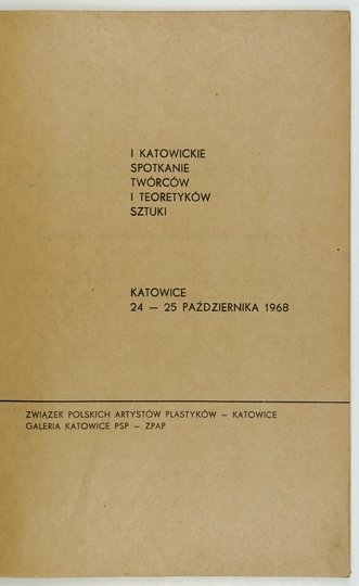 I KATOWICKIE Spotkanie Twórców i Teoretyków Sztuki.