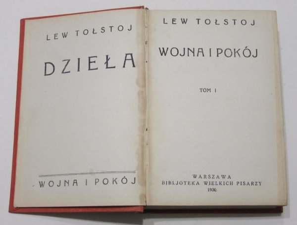 TOŁSTOJ Lew - Wojna i pokój. T. 1-12 (w 3 wol.). 1930