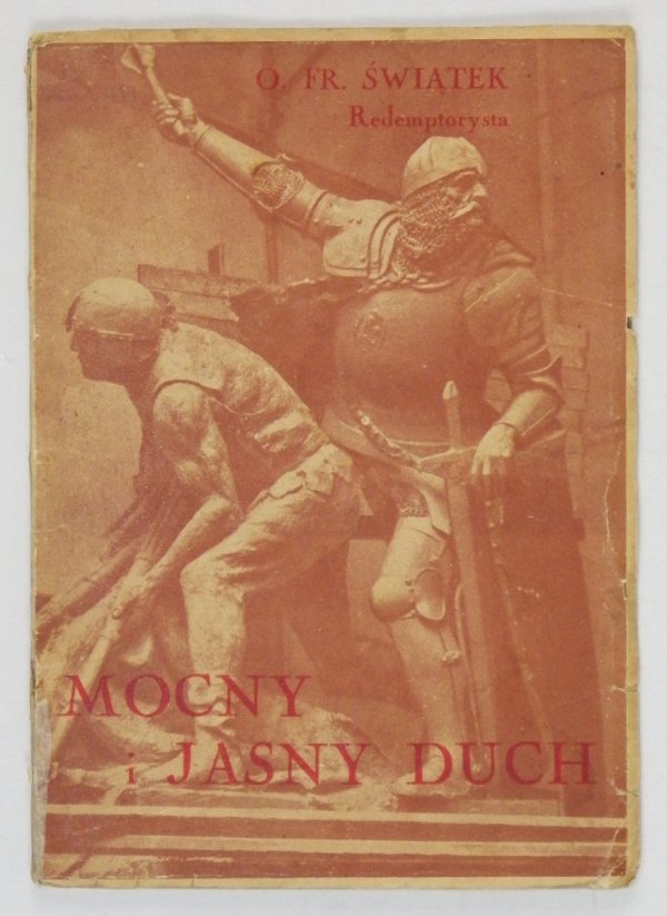 Świątek Franciszek - Jasny i mocny duch. Antoni Wiwulski 1877-1919