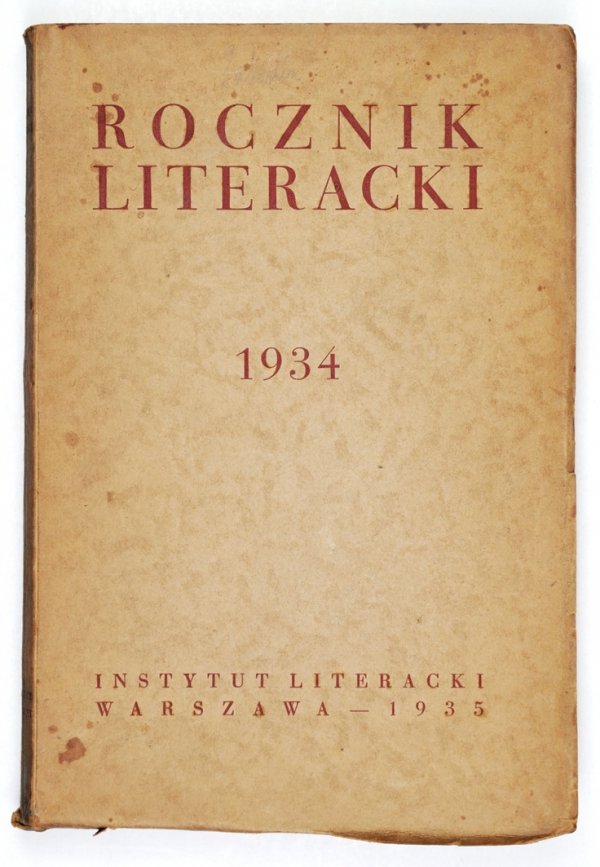 Rocznik Literacki za rok 1934. Pod red. Zofji Szmydtowej