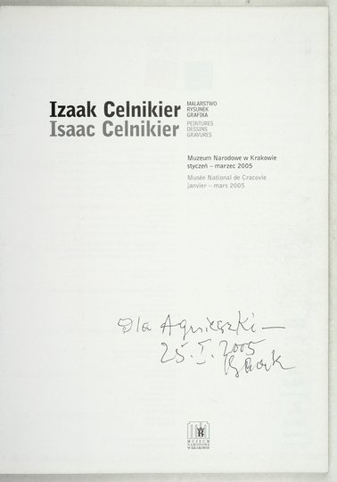 [KATALOG]. Muzeum Narodowe w Krakowie. Izaak Celnikier. Malarstwo, rysunek, grafika.