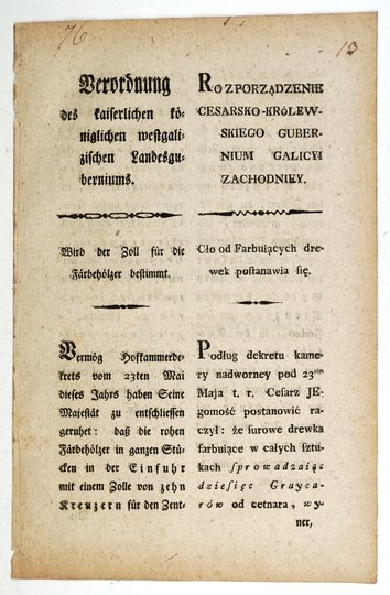 ROZPORZĄDZENIE cesarsko-królewskiego Gubernium Galicyi Zachodniey. Cło od Farbuiących drewek postanawia się [...].
