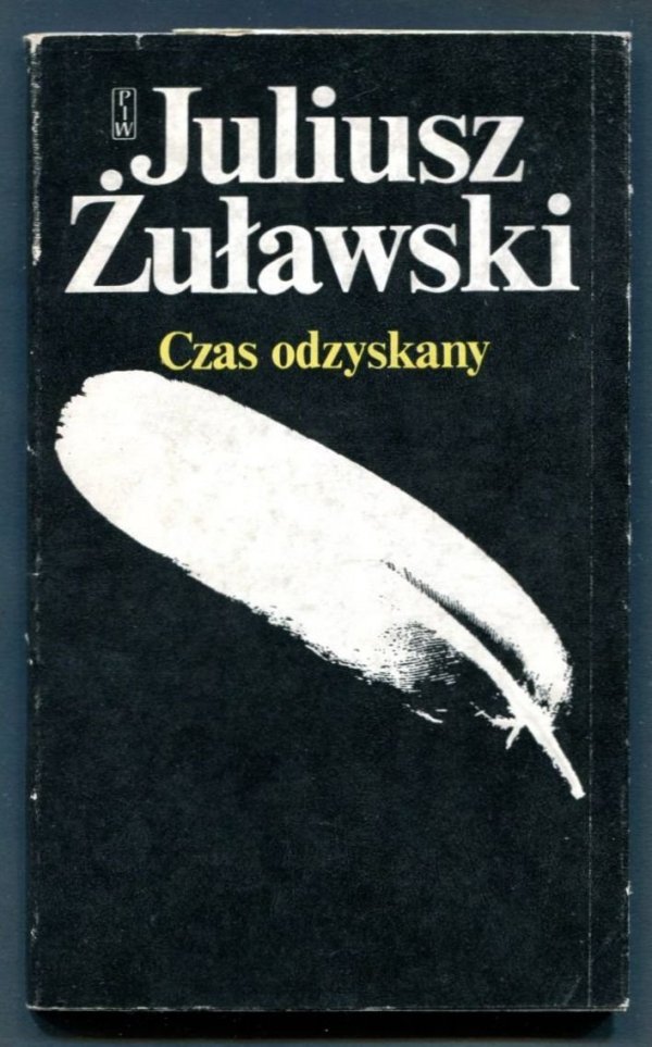 Żuławski Juliusz - Czas odzyskany.