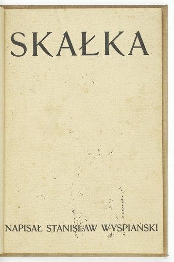 WYSPIAŃSKI Stanisław - Skałka. Dramat w trzech aktach. I wydanie!