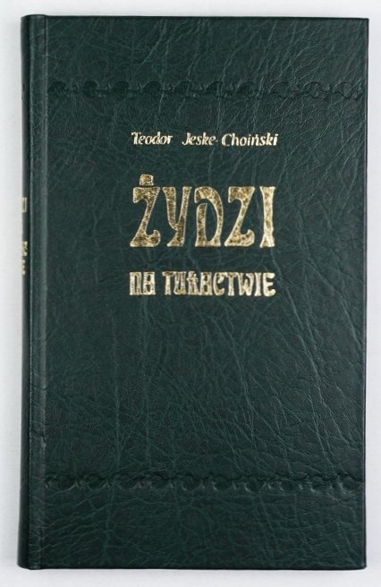 Jeske-Choiński T. - Żydzi na tułactwie [reprint]