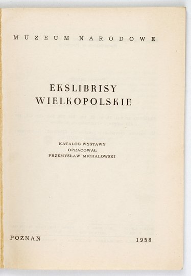 MICHAŁOWSKI Przemysław - Ekslibrisy wielkopolskie. Katalog wystawy oprac. ...