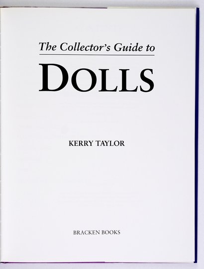 [Dolls, Lalki]. TAYLOR Kerry - The Collector's Guide to Dolls.