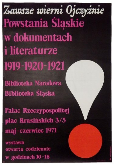 MŁODOŻENIEC Jan - Zawsze wierni Ojczyźnie. Powstania Śląskie w dokumentach i literaturze 1919-1920-1921. 1971.