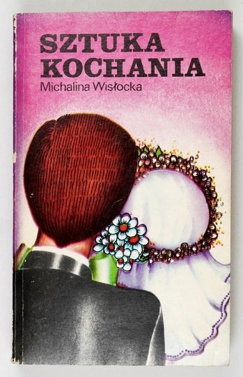 WISŁOCKA Michalina -  Sztuka kochania.