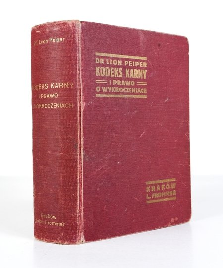PEIPER Leon - Komentarz do kodeksu karnego, prawa o wykroczeniach i przepisów wprowadzających ... 1933