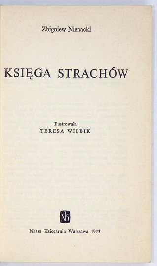 NIENACKI Zbigniew - Księga strachów. Ilustrowała Teresa Wilbik.
