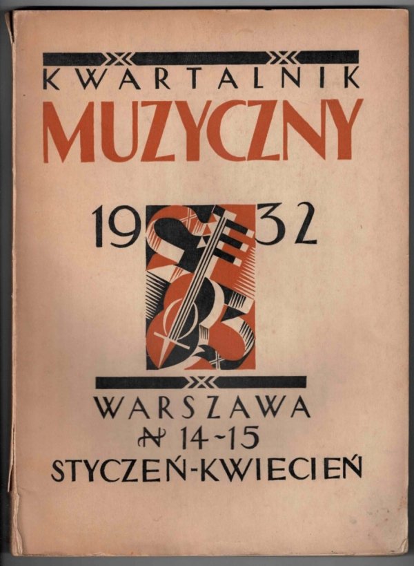 Kwartalnik Muzyczny. Organ Stowarzyszenia Miłośników Dawnej Muzyki poświęcony teorji, historji i etnografji muzyki. Pod red.A.Vhybińskiego i K.Sikorskiego. Zeszyt XIV-XV