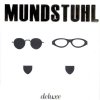Mundstuhl - Deluxe (CD)