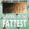 Survival Of The Fattest (CD)