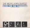 The Milcho Leviev Quartet - Blues For The Fisherman (LP)