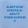 Lotus - Lotus Chill Out Volume 1 (CD)