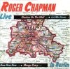 Roger Chapman - Live In Berlin (CD)