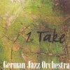 German Jazz Orchestra - 1.St Take (First Take) (CD)