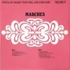 Popular Music That Will Live Forever - Marches (LP)