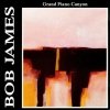 Bob James - Grand Piano Canyon (CD)