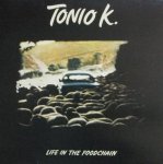 Tonio K. - Life In The Foodchain (LP)