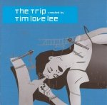 Tim Love Lee - The Trip Created By Tim Love Lee (2CD)
