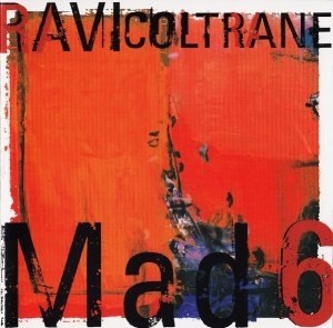 Ravi Coltrane - Mad 6 (CD)