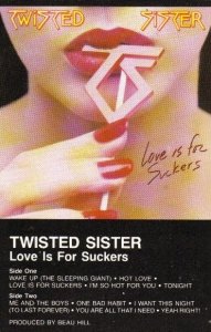 Twisted Sister - Love Is For Suckers (MC)