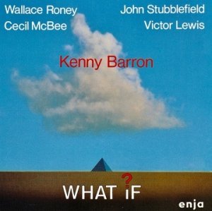 Kenny Barron - What If? (CD)