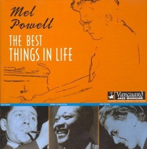 Mel Powell - The Best Things In Life (CD)