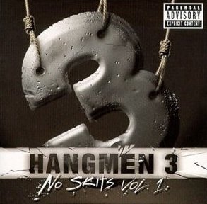 Hangmen 3 - No Skits Vol. 1 (CD)