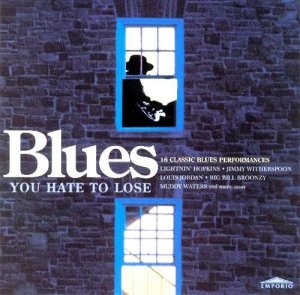 Blues You Hate To Lose (CD)