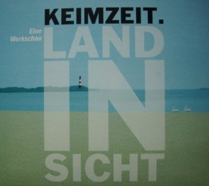 Keimzeit - Land In Sicht - Eine Werkschau (2CD)