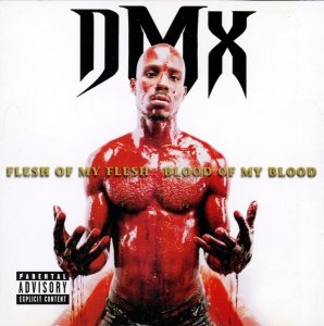 DMX - Flesh Of My Flesh Blood Of My Blood (CD)