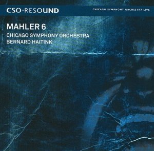 Mahler, Chicago Symphony Orchestra, Bernard Haitink - Symphony No. 6 In A Minor (2SACD)