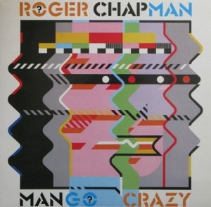 Roger Chapman - Mango Crazy (LP)