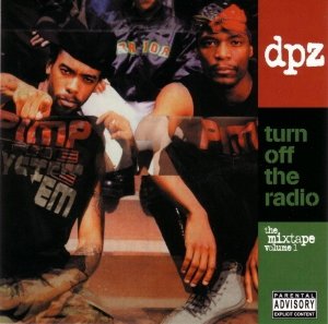 DPZ - Turn Off The Radio: The Mixtape Volume 1 (CD)