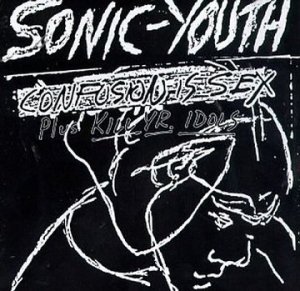 Sonic Youth - Confusion Is Sex (Plus Kill Yr. Idols) (CD)