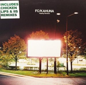 FC/Kahuna - Hayling Remixes (7'')