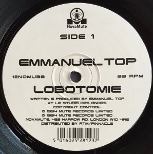 Emmanuel Top - Lobotomie / Pulsions (12'')