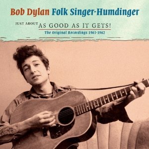 Bob Dylan - Folk Singer-Humdinger - The Original Recordings 1961-1962 (2CD)