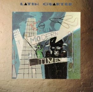 Latin Quarter - Modern Times (LP)