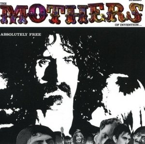 Frank Zappa / The Mothers Of Invention - Absolutely Free (CD)