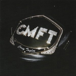 Corey Taylor - CMFT (CD)