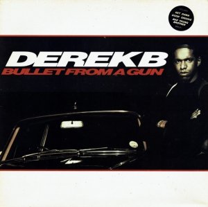 Derek B - Bullet From A Gun (LP)